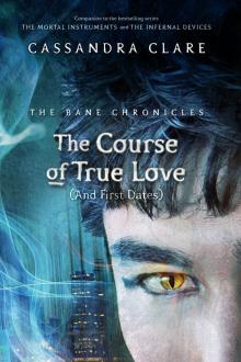 The Course of True Love [And First Dates]